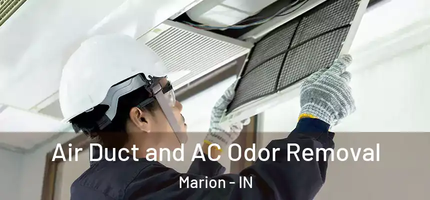  Air Duct and AC Odor Removal Marion - IN